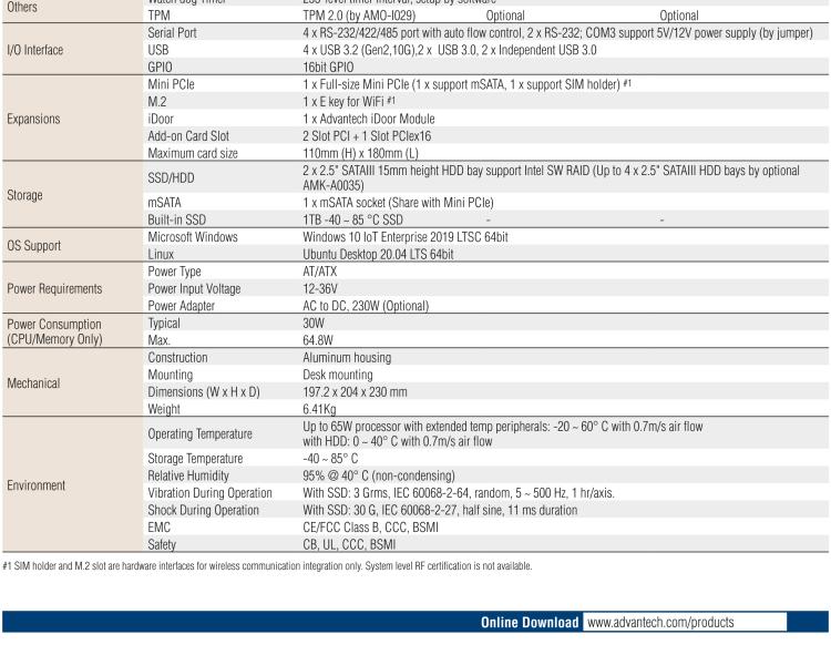 研華EIS-S232 研華 EIS-S232，邊緣計算系統服務器，支持Intel 第十代處理器，可選i3/i5/i7 Xeon CPU，DDR4 最高32GB，最多可支持4 x 2.5寸硬盤，具備豐富擴展接口 2 x LAN，6 x COM，8 x USB，1 x PCIE，2 x PCI。產品生命周期長，穩定可靠。