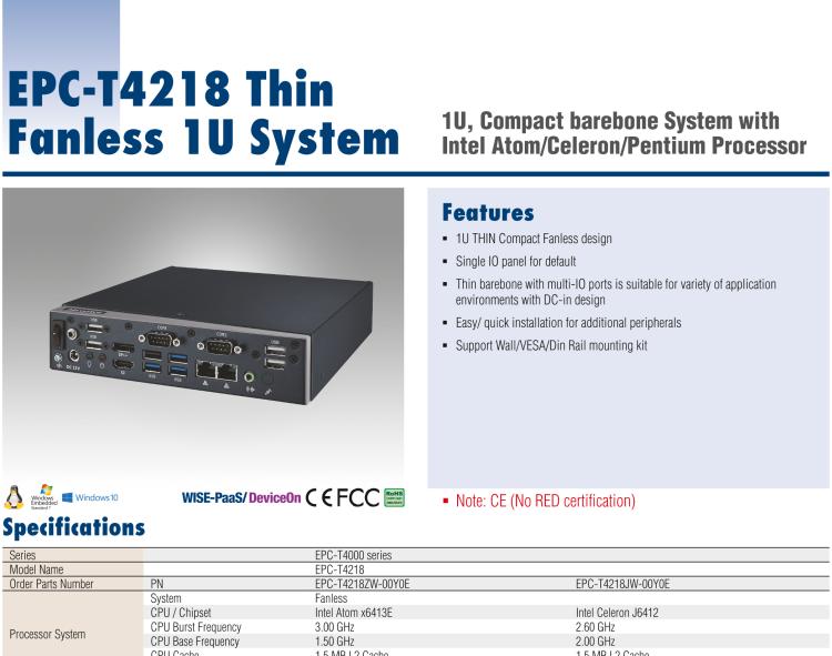 研華EPC-T4218 適配Intel 第8代 賽揚/凌動系列處理器。1U超薄高度，無風扇系統，性能強勁，性價比高。