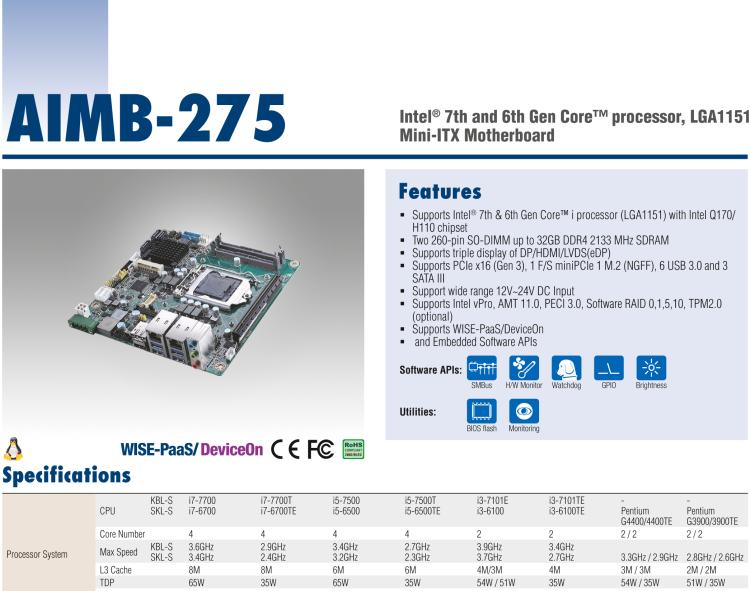 研華AIMB-275 適配Intel? 第6/7代 Core? i 處理器，搭載Intel Q170/H110芯片組。性能強(qiáng)勁，接口豐富。